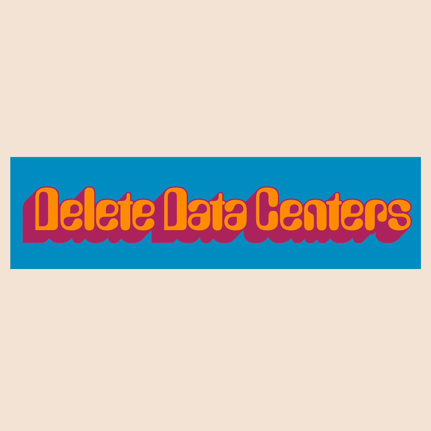 “Delete Data Centers” Bumper Sticker